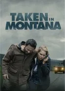 Постер Taken in Montana