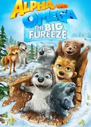 Постер Альфа и Омега 7: Большое обледенение