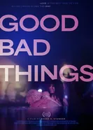 Постер Good Bad Things