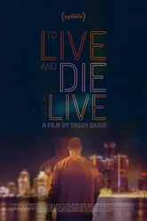 Постер To Live and Die and Live