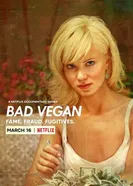 Постер Bad Vegan: Fame. Fraud. Fugitives. 2022