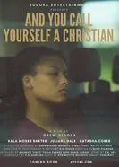 Постер And You Call Yourself a Christian