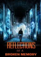 Постер Reflections of a Broken Memory