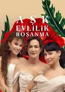 Постер Aşk Evlilik Boşanma