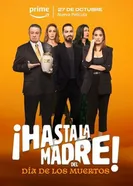 Постер ¡Hasta la madre! Del día de los muertos