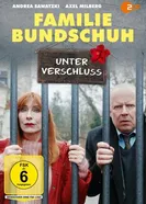 Постер Familie Bundschuh - Unter Verschluss