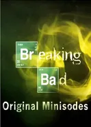Постер Во все тяжкие: Мини-эпизоды 2009
