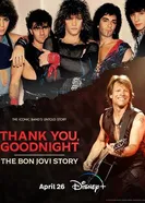 Постер Спасибо и доброй ночи: История Bon Jovi 2024