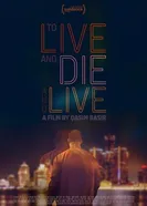 Постер To Live and Die and Live
