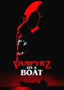 Постер VampyrZ on a Boat