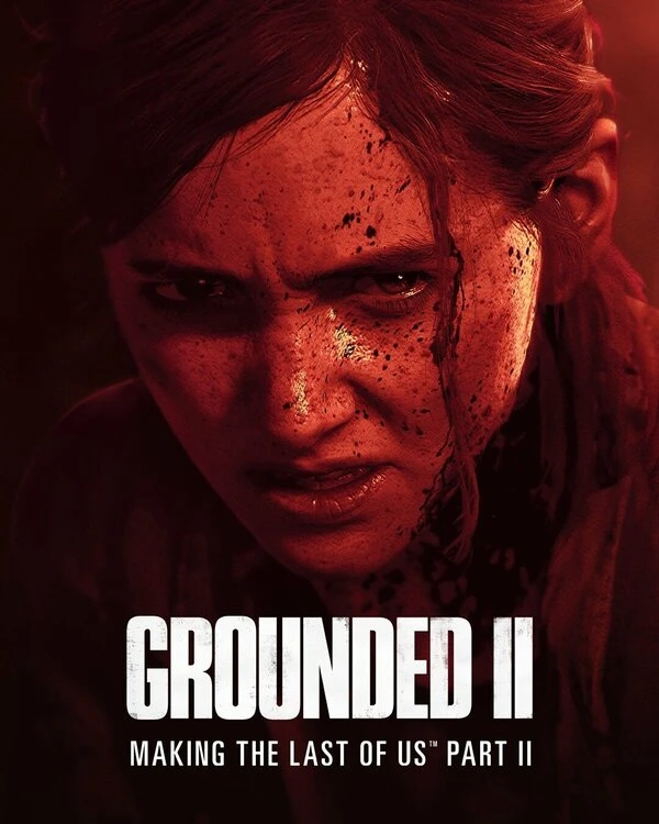 Grounded 2: Making The Last of Us Part 2 постер
