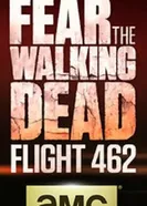 Постер Fear the Walking Dead: Flight 462