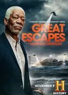 Постер Великие побеги с Морганом Фриманом 2021