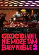 Постер Где чёрт не сможет, там баба поможет 2 2023