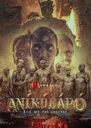 Постер Anikulapo: Rise of the Spectre