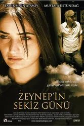 Постер Восемь дней Зейнеп 2007