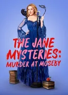 Постер The Jane Mysteries: Murder at Moseby