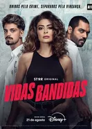Постер Vidas Bandidas