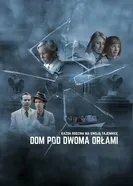 Постер Дом под двумя орлами 2023